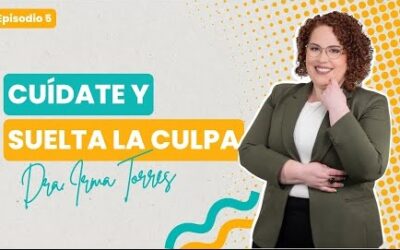 La Importancia del Autocuidado Sin Culpa 
